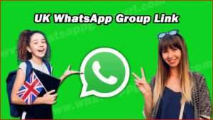 UK WhatsApp Group Link
