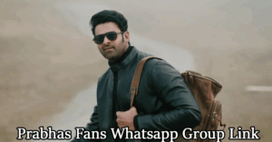 Prabhas Fans Whatsapp Group Link
